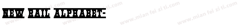 New Rail Alphabet字体转换